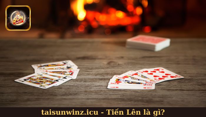 Tiến Lên là gì và tại sao việc nhớ bài lại quan trọng?