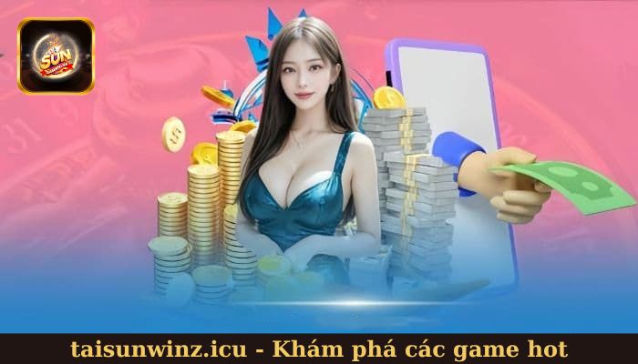 Khám phá các game hot có tại cổng game