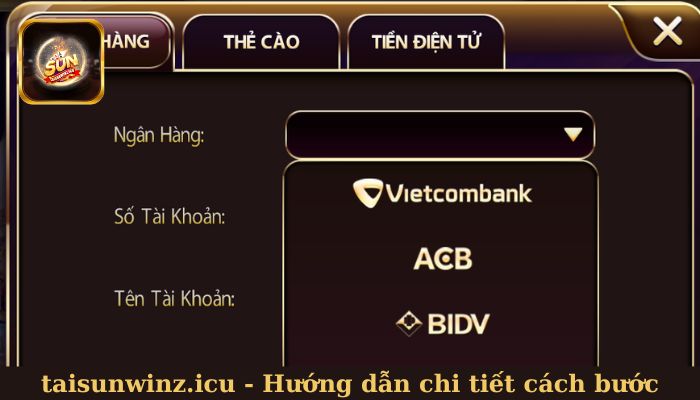 Hướng dẫn chi tiết cách bước nạp, rút tiền Hướng dẫn chi tiết cách bước nạp, rút tiền